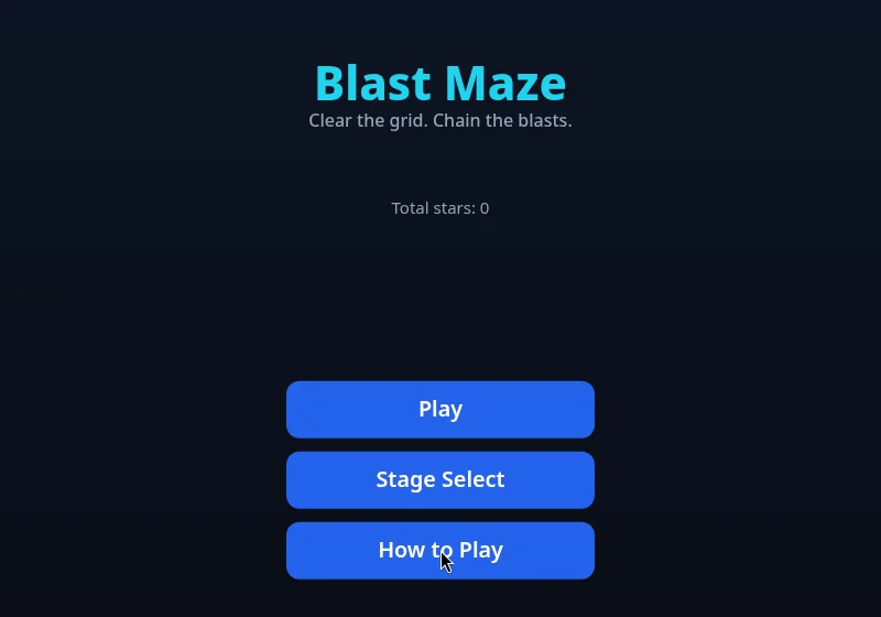 Blast Maze title screen: the line Clear the grid. Chain the blasts., Total stars: 0, and the buttons Play, Stage Select and How to Play
